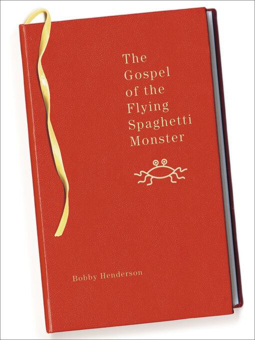 Title details for The Gospel of the Flying Spaghetti Monster by Bobby Henderson - Wait list